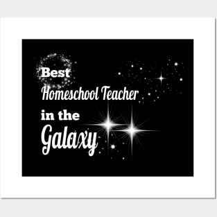 Best Homeschool Teacher in the Galaxy Posters and Art